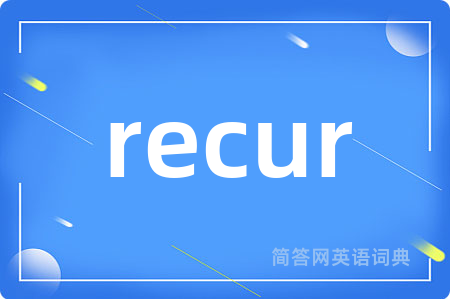 recur