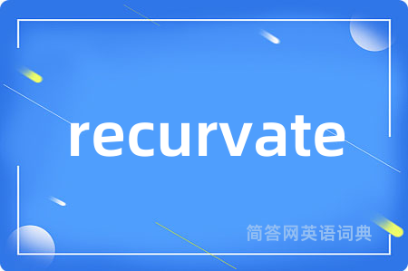 recurvate