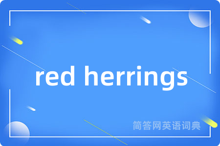 red herrings
