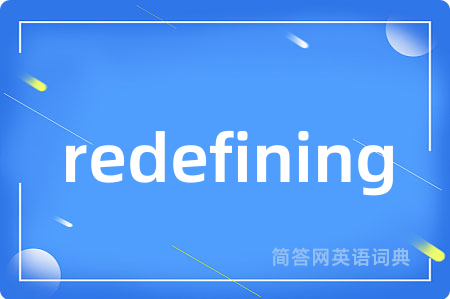 redefining