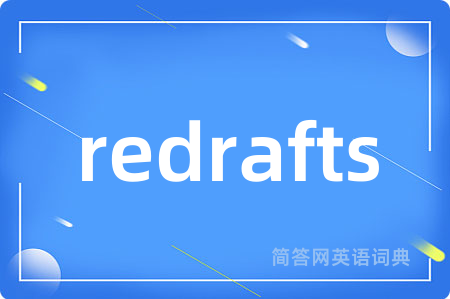 redrafts