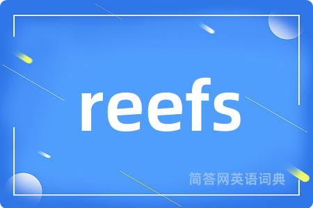 reefs