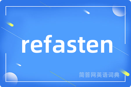 refasten