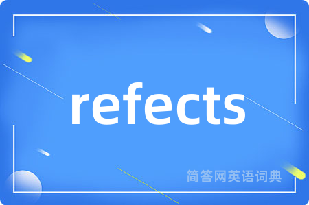 refects