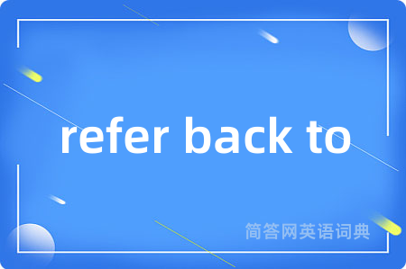 refer back to