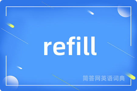 refill