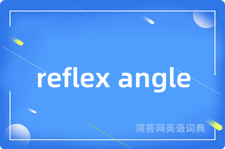 reflex angle