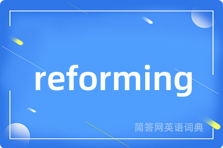 reforming