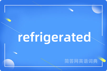 refrigerated