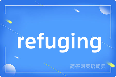 refuging