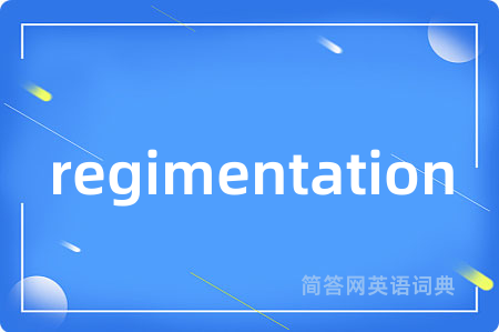 regimentation
