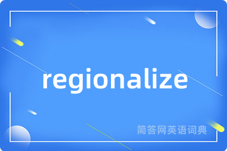 regionalize