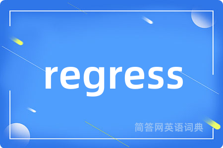 regress