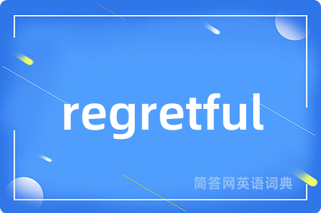 regretful