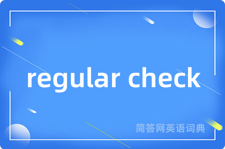 regular check