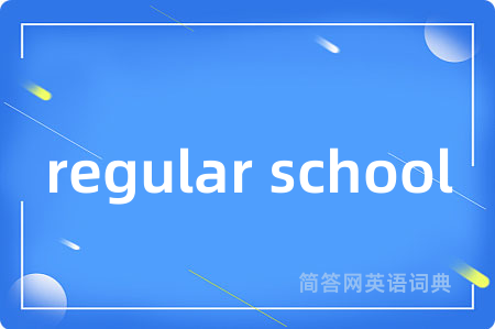 regular school