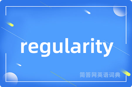 regularity