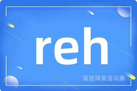 reh