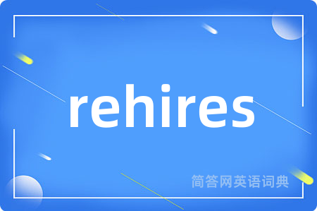 rehires