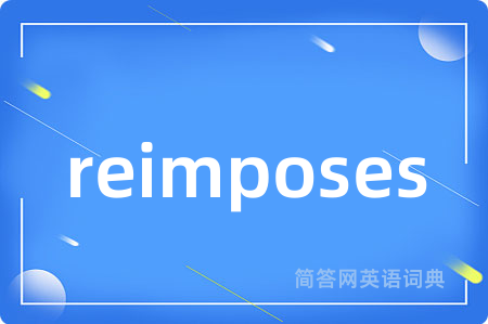 reimposes
