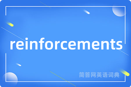 reinforcements