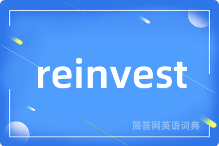 reinvest