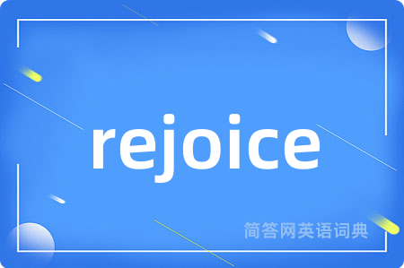 rejoice