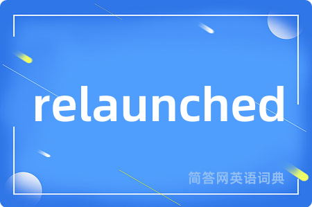 relaunched