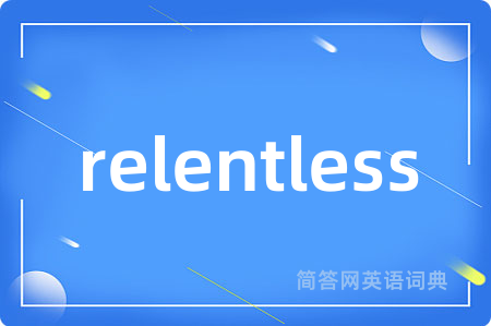 relentless