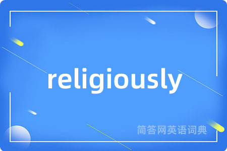 religiously