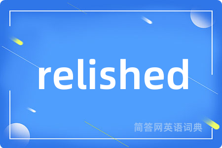relished