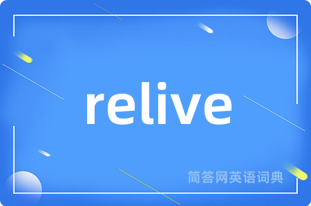 relive