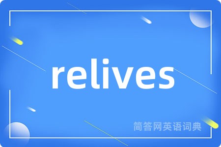 relives