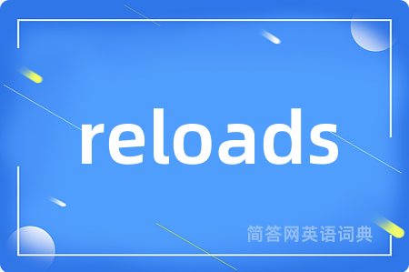 reloads