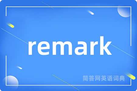 remark