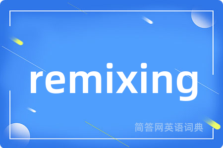 remixing