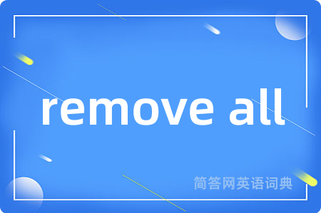 remove all