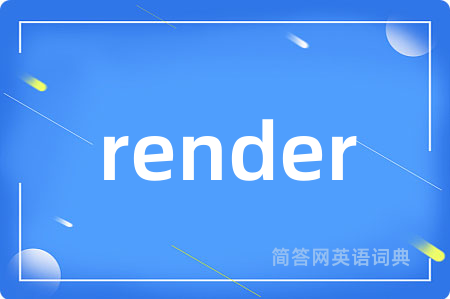 render