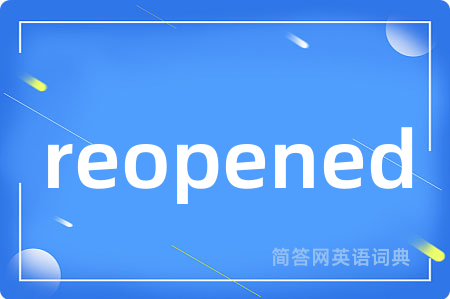 reopened
