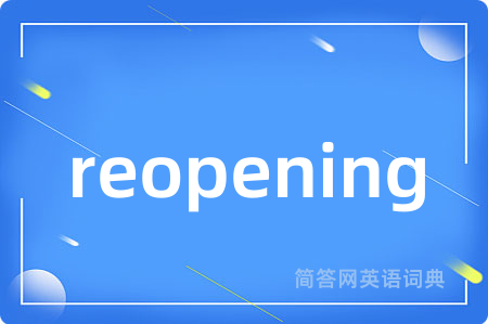 reopening