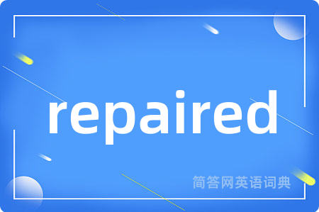 repaired