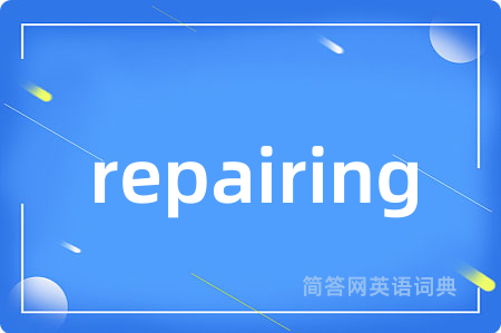 repairing