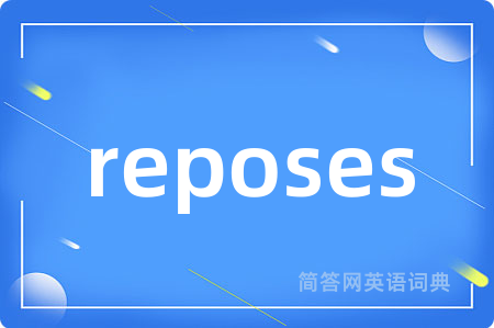 reposes