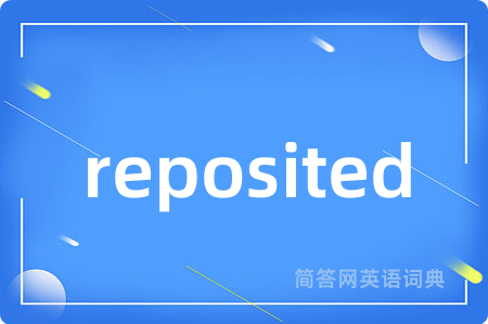 reposited