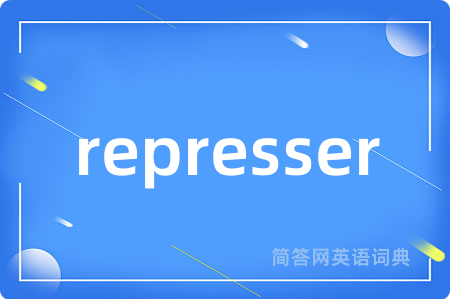 represser