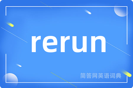 rerun