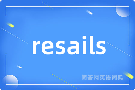 resails