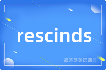 rescinds