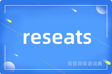 reseats