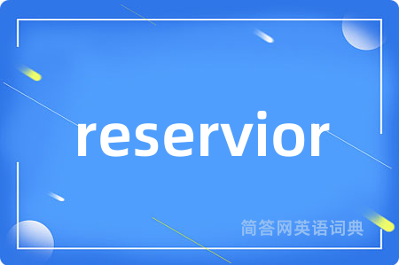 reservior
